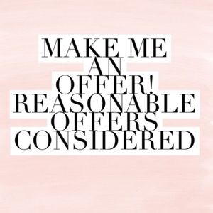 Make an offer I love a good haggle!!!